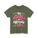 This Girl Is Officially 18 Birthday T-Shirt - Military Green