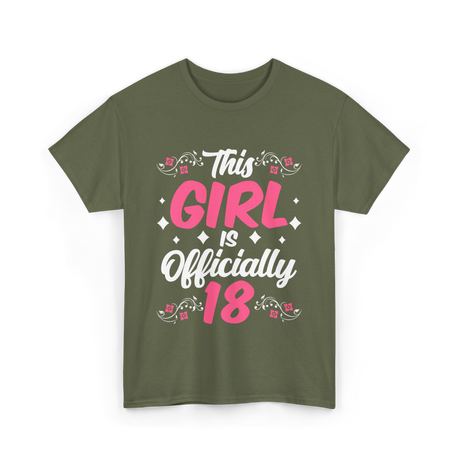 This Girl Is Officially 18 Birthday T-Shirt - Military Green