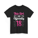 This Girl Is Officially 18 Birthday T-Shirt - Black