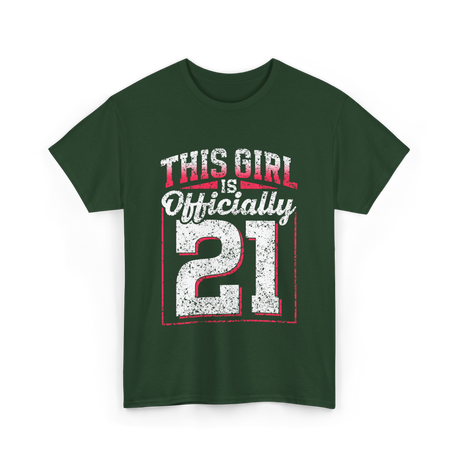 This Girl Is Officially 21 Birthday T-Shirt - Forest Green