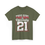 This Girl Is Officially 21 Birthday T-Shirt - Military Green