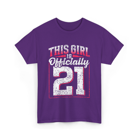 This Girl Is Officially 21 Birthday T-Shirt - Purple