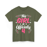 This Girl Is Officially 4 Birthday T-Shirt - Military Green