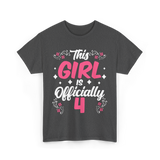 This Girl Is Officially 4 Birthday T-Shirt - Dark Heather