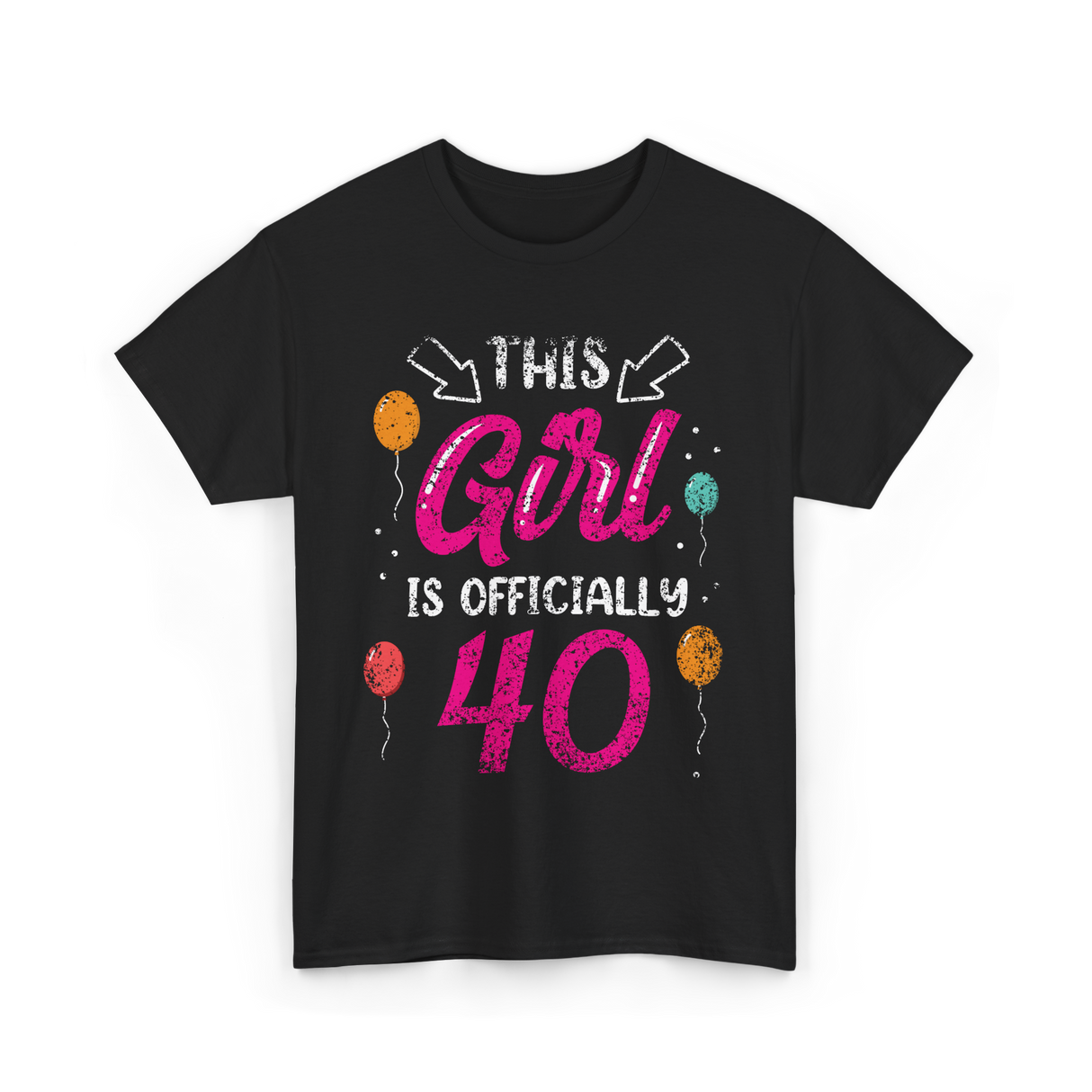 This Girl Is Officially 40 Birthday T-Shirt - Black