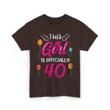 This Girl Is Officially 40 Birthday T-Shirt - Dark Chocolate