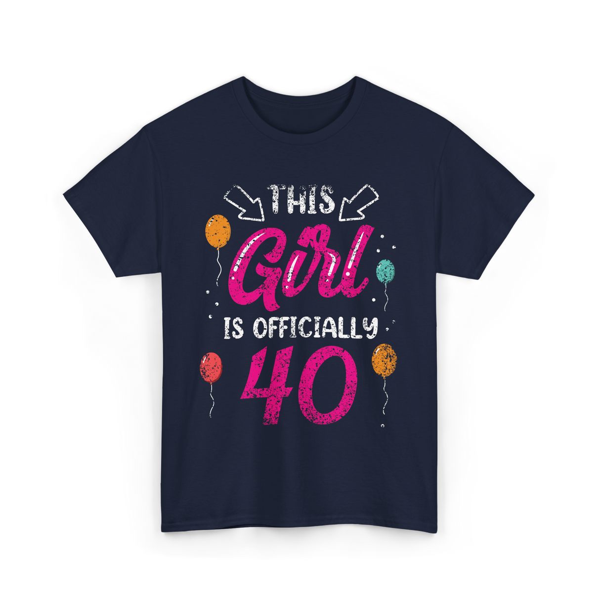 This Girl Is Officially 40 Birthday T-Shirt - Navy