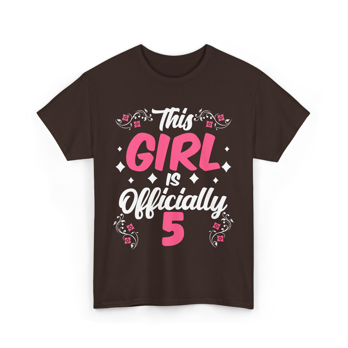 This Girl Is Officially 5 Birthday T-Shirt - Dark Chocolate