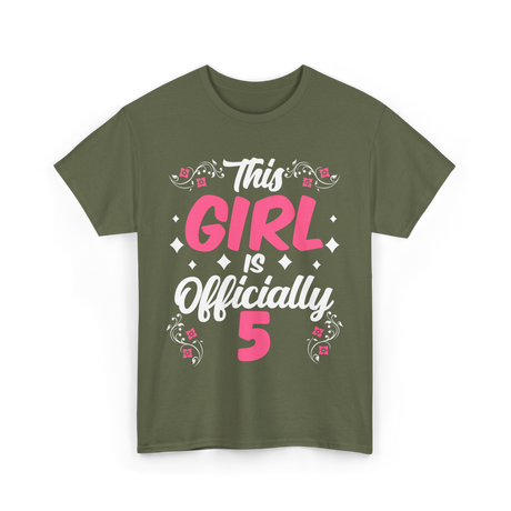 This Girl Is Officially 5 Birthday T-Shirt - Military Green