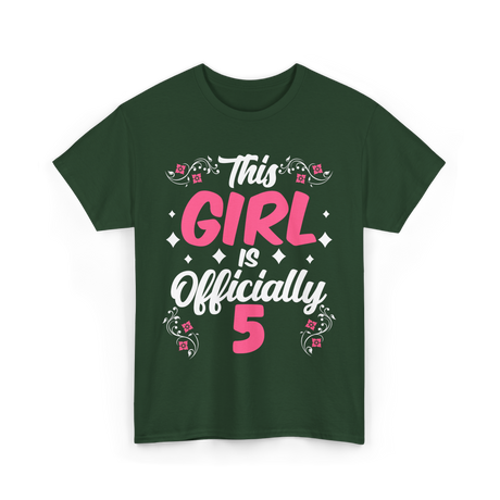 This Girl Is Officially 5 Birthday T-Shirt - Forest Green