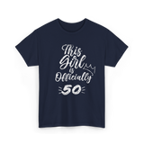 This Girl Is Officially 50 Birthday T-Shirt - Navy