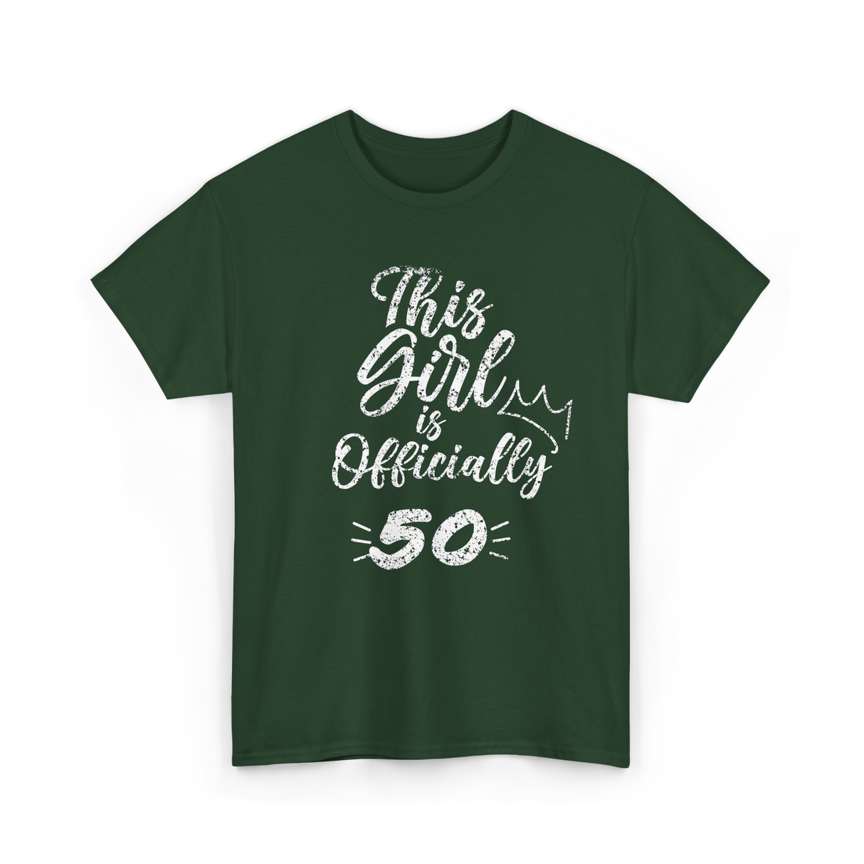 This Girl Is Officially 50 Birthday T-Shirt - Forest Green