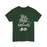 This Girl Is Officially 50 Birthday T-Shirt - Forest Green