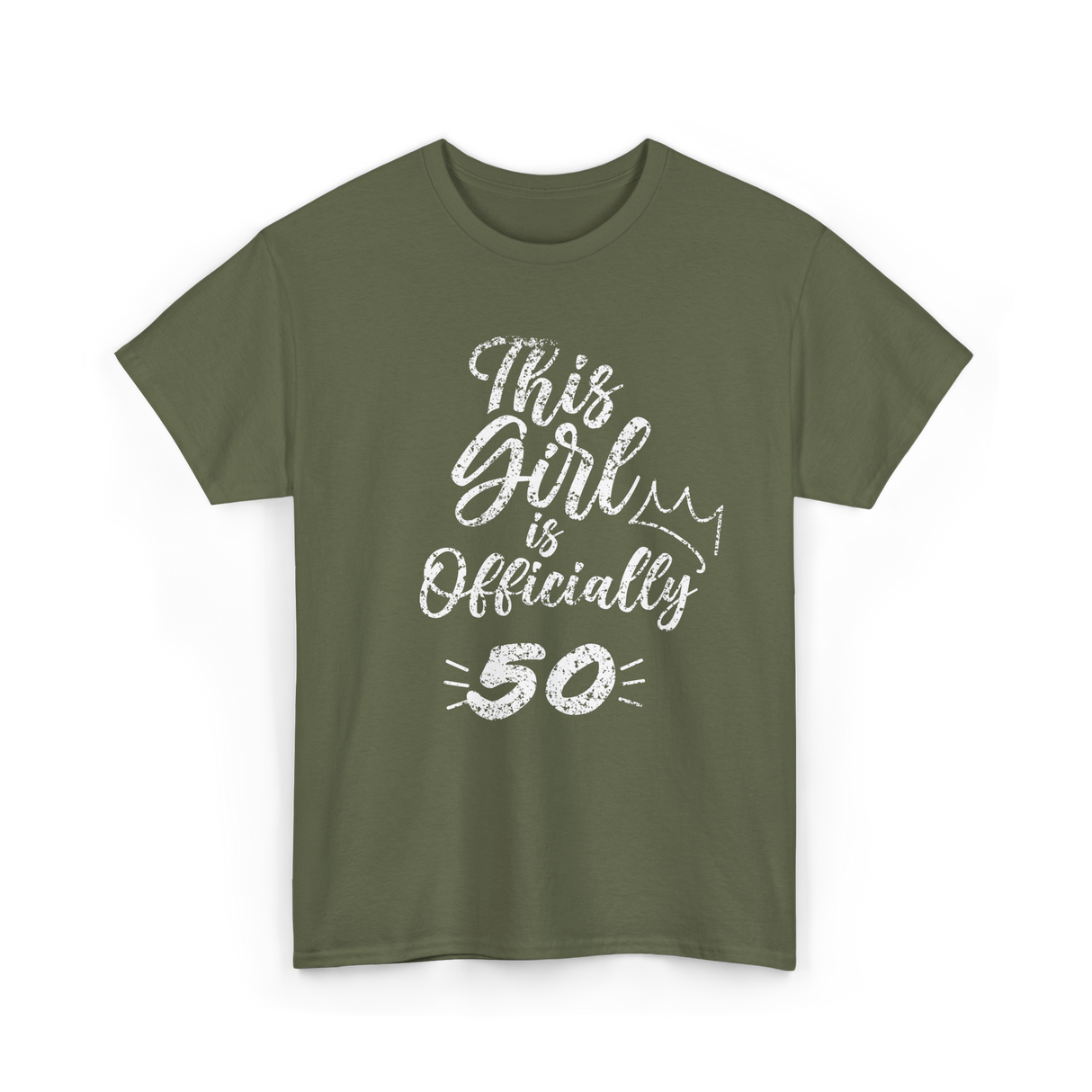 This Girl Is Officially 50 Birthday T-Shirt - Military Green