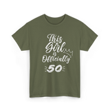 This Girl Is Officially 50 Birthday T-Shirt - Military Green