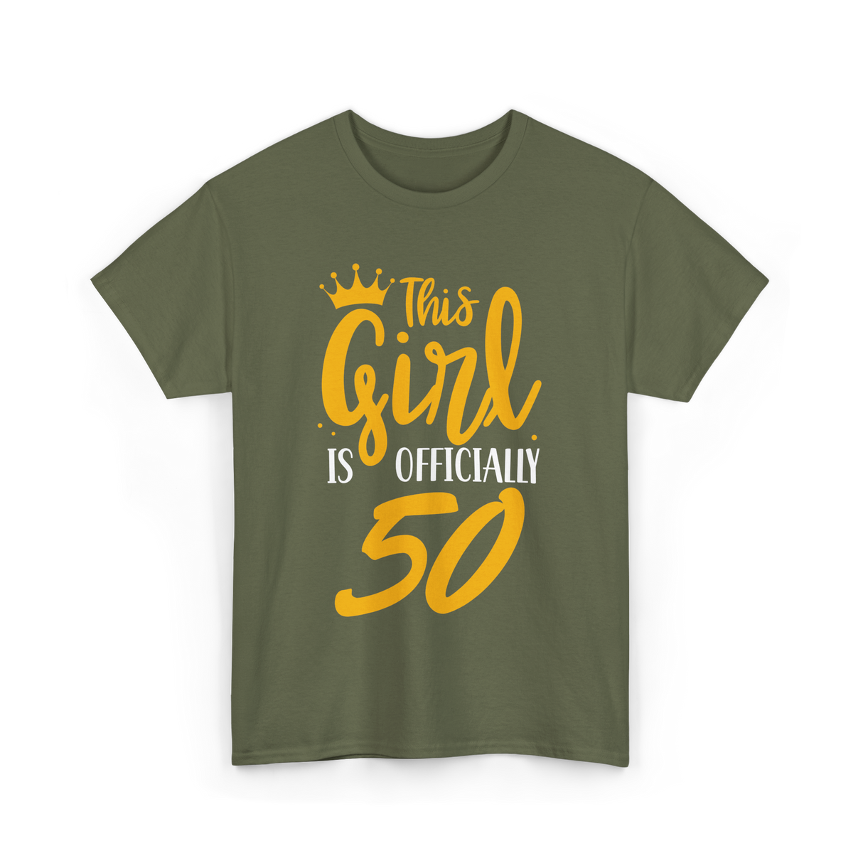 This Girl Is Officially 50 Birthday T-Shirt - Military Green