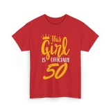 This Girl Is Officially 50 Birthday T-Shirt - Red