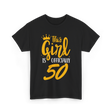 This Girl Is Officially 50 Birthday T-Shirt - Black