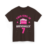 This Girl Is Officially 7 Birthday T-Shirt - Dark Chocolate