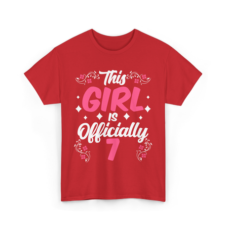 This Girl Is Officially 7 Birthday T-Shirt - Red