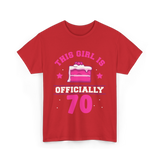 This Girl Is Officially 70 Birthday T-Shirt - Red