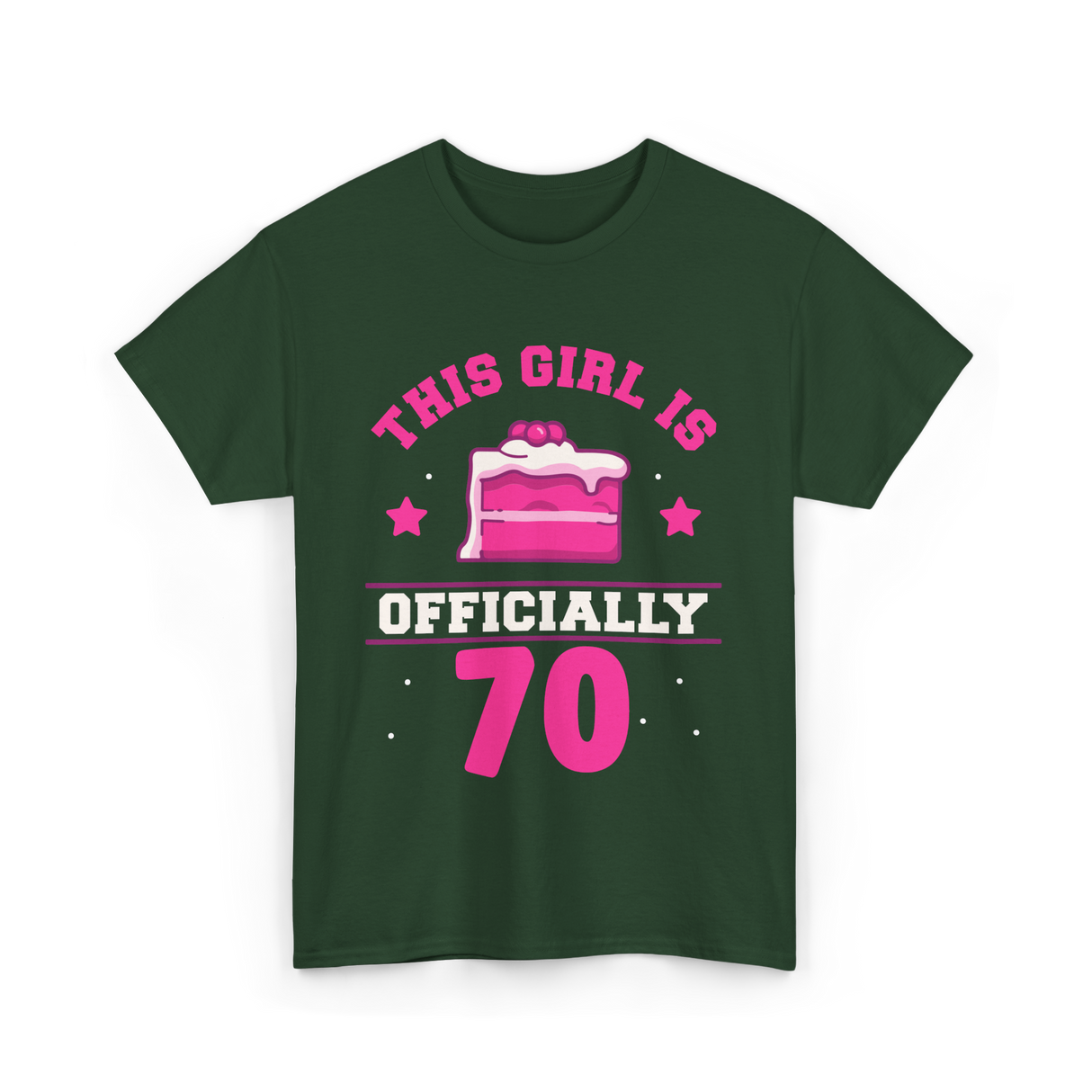 This Girl Is Officially 70 Birthday T-Shirt - Forest Green