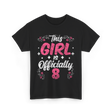 This Girl is Officially 8 Birthday T-Shirt - Black