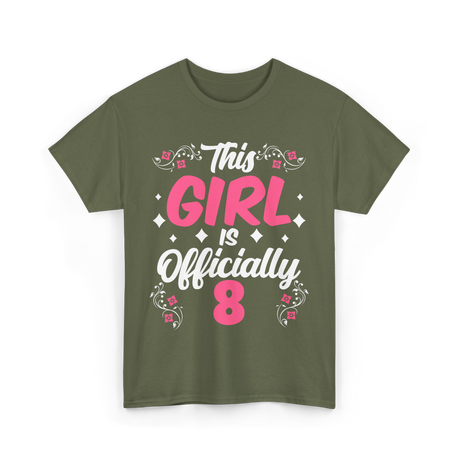 This Girl Is Officially 8 Birthday T-Shirt - Military Green