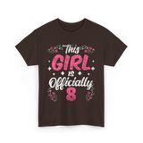 This Girl is Officially 8 Birthday T-Shirt - Dark Chocolate