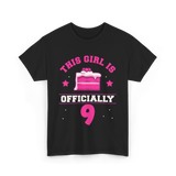 This Girl Is Officially 9 Birthday T-Shirt - Black