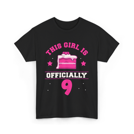 This Girl Is Officially 9 Birthday T-Shirt - Black