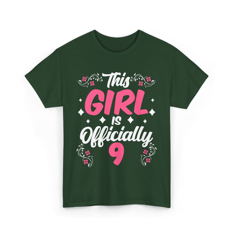 This Girl Is Officially 9 Birthday T-Shirt - Forest Green