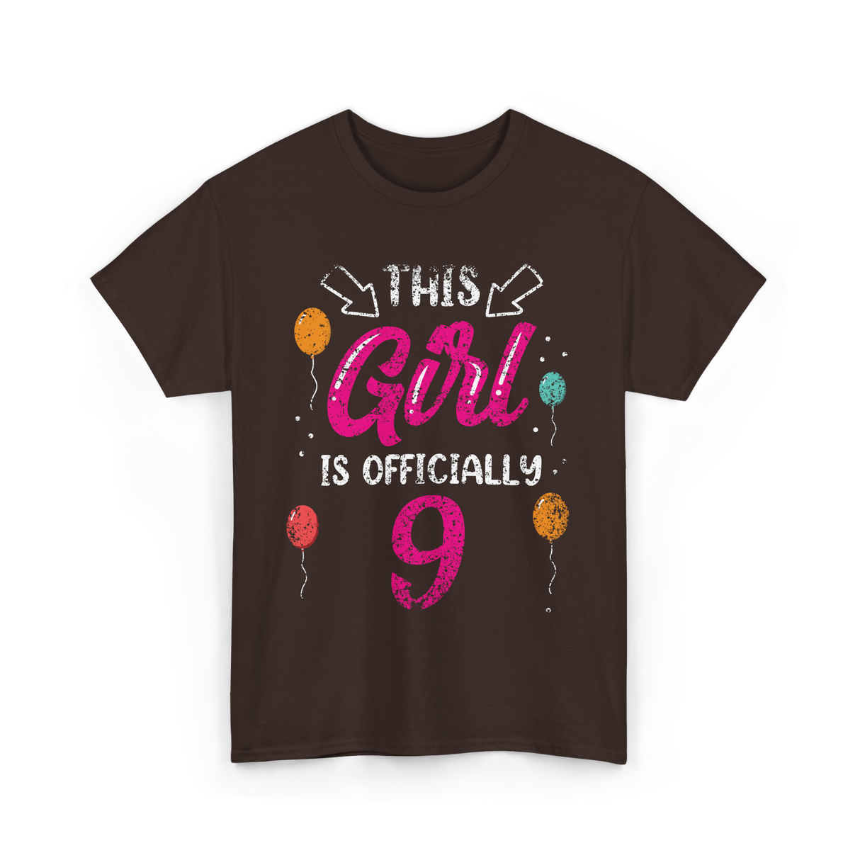 This Girl Is Officially 9 Birthday T-Shirt - Dark Chocolate