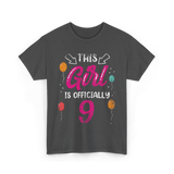 This Girl Is Officially 9 Birthday T-Shirt - Dark Heather