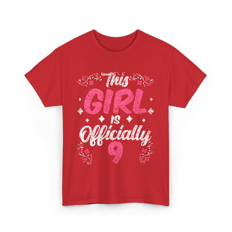 This Girl Is Officially 9 Birthday T-Shirt - Red