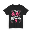 This Girl Is Officially 9 Birthday T-Shirt - Black