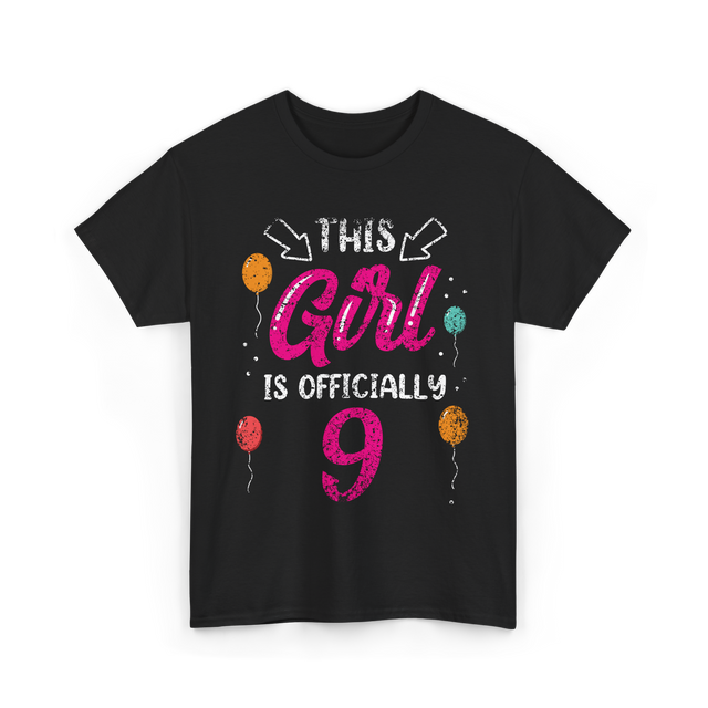 This Girl Is Officially 9 Birthday T-Shirt - Black