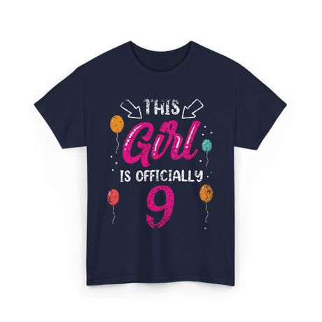 This Girl Is Officially 9 Birthday T-Shirt - Navy