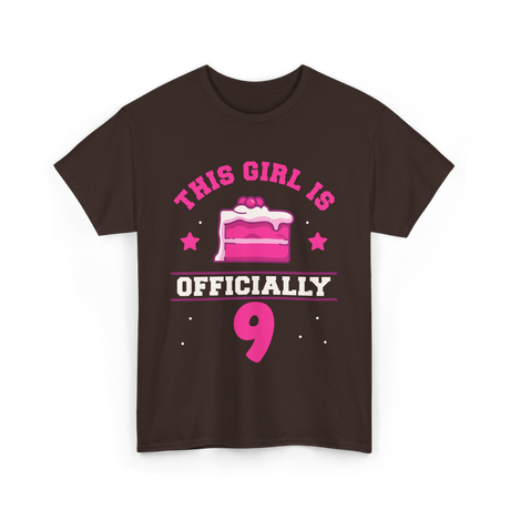 This Girl Is Officially 9 Birthday T-Shirt - Dark Chocolate