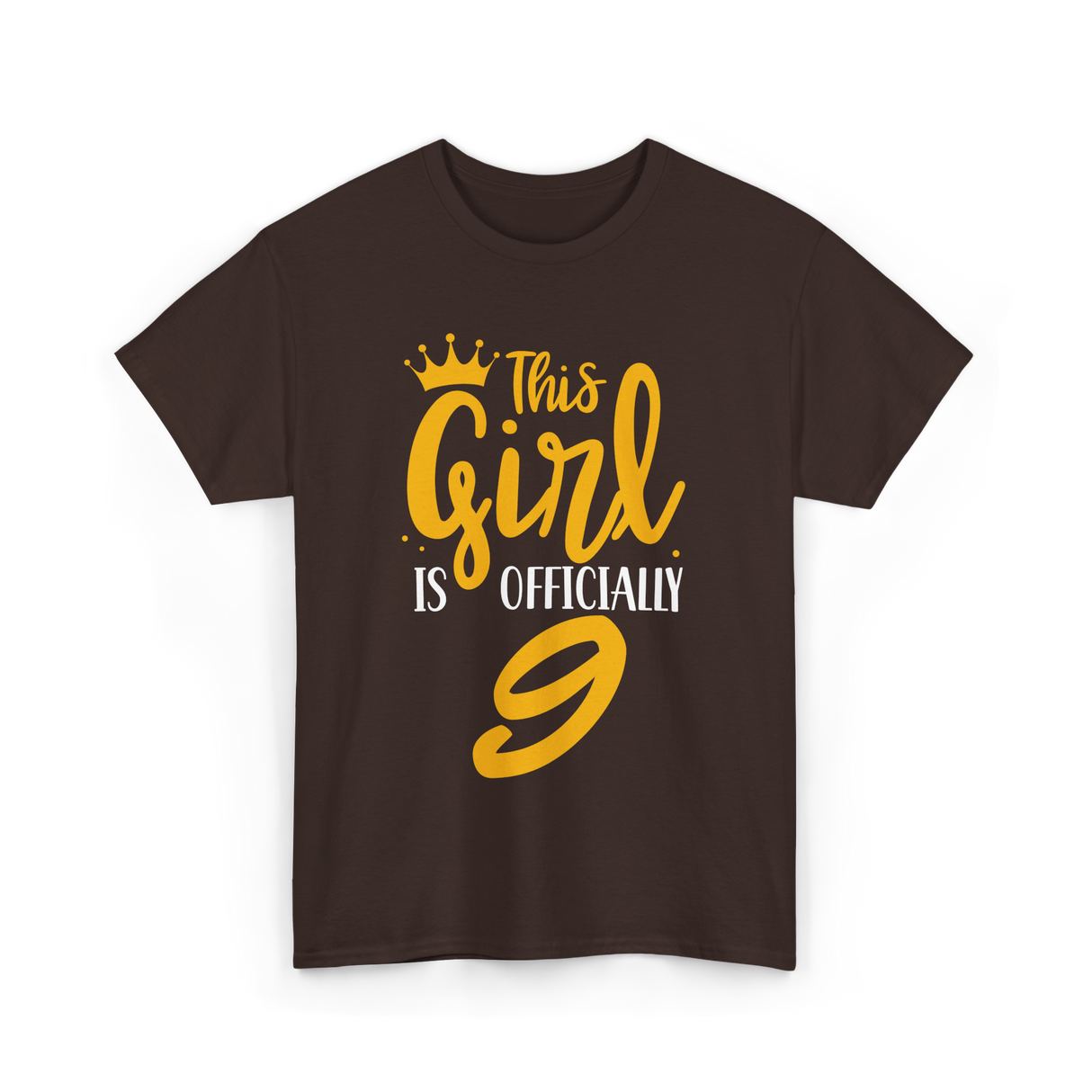 This Girl Is Officially 9 Birthday T-Shirt - Dark Chocolate