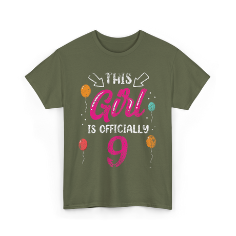 This Girl Is Officially 9 Birthday T-Shirt - Military Green