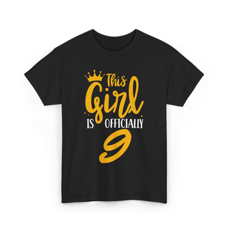 This Girl Is Officially 9 Birthday T-Shirt - Black