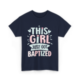 This Girl Just Baptized Baptism T-Shirt - Navy