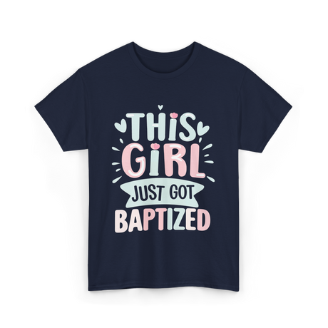 This Girl Just Baptized Baptism T-Shirt - Navy