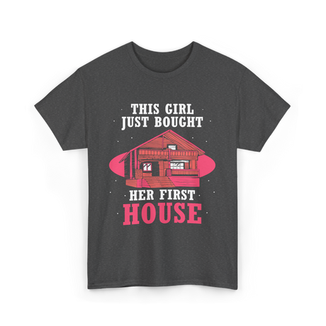 This Girl Just Bought Housewarming House T-Shirt - Dark Heather