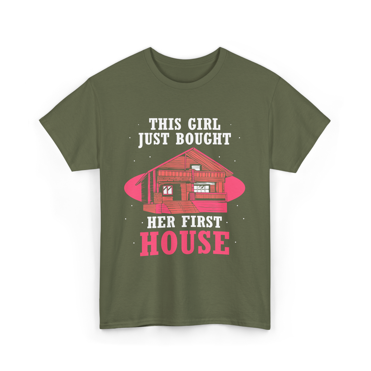 This Girl Just Bought Housewarming House T-Shirt - Military Green