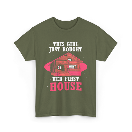 This Girl Just Bought Housewarming House T-Shirt - Military Green