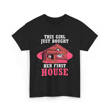 This Girl Just Bought Housewarming House T-Shirt - Black