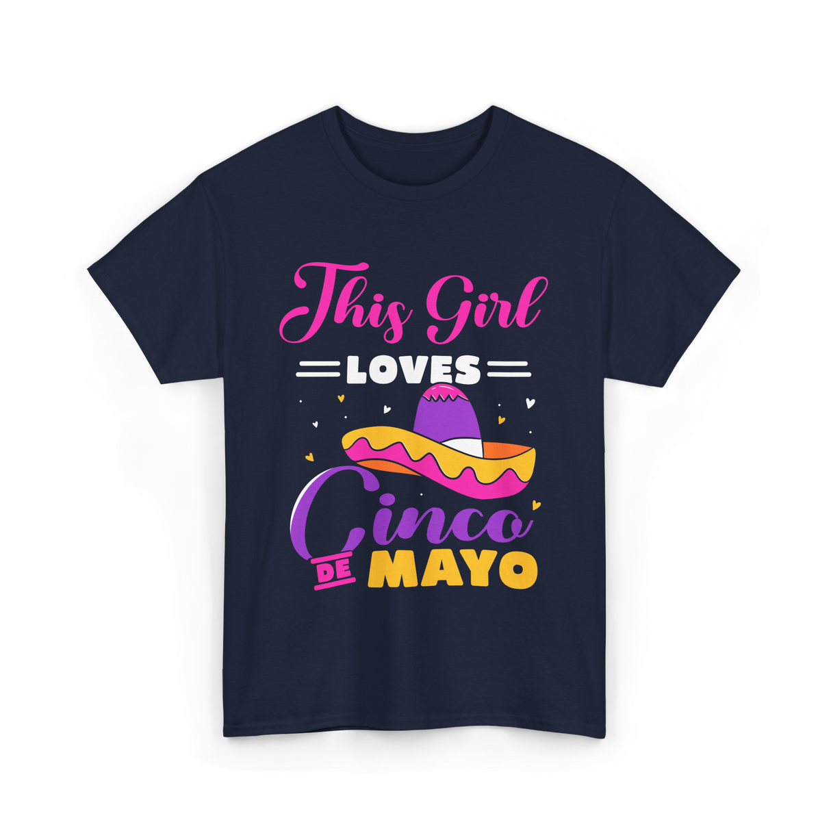 This Girl Loves Cinco De Mayo Fiesta T-Shirt - Navy