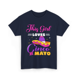 This Girl Loves Cinco De Mayo Fiesta T-Shirt - Navy